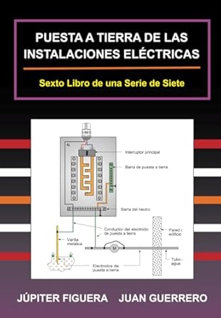 puesta a tierra de las instalaciones electricas 1st edition jupiter figuera ,juan guerrero 1672487102,