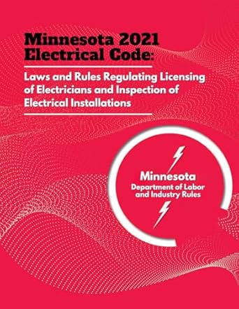 minnesota 2021 electrical code laws and rules regulating licensing of electricians and inspection of