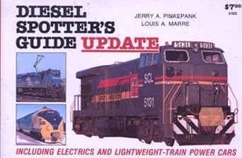 diesel spotters guide update including electrics and lightweight train power cars 1st edition jerry a