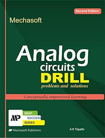 analog circuits drill book 1st edition ak tripathi b08tmk4hdy