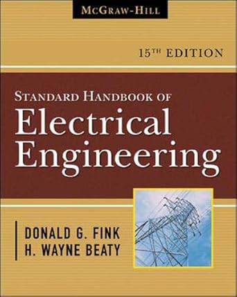 standard handbook for electrical engineers 1st edition donald fink ,h wayne beaty 0071441468, 978-0071441469