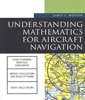 understanding mathematics for aircraft navigation 1st edition james s wolper b00cbhy0ce, 978-0071638791