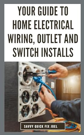 your guide to home electrical wiring outlet and switch installs diy instructions for circuit maps running new