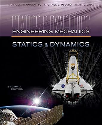 loose leaf version for engineering mechanics statics and dynamics 1st edition michael plesha ,gary gray