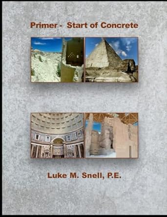primer start of concrete the beginnings of concrete 1st edition luke m snell p e b0fbrkbbcz, 979-8281748902