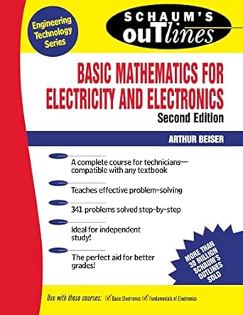 schaums outline of basic mathematics for electricity and electronics 1st edition arthur beiser, emeritus