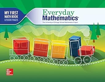 everyday mathematics 4 grade k my first math book 5/27/2014 bell et al 1st edition mcgraw hill education