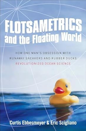 flotsametrics and the floating world how one mans obsession with runaway sneakers and rubber ducks