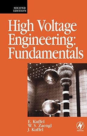 high voltage engineering fundamentals 1st edition john kuffel ,peter kuffel b008grklz8, 978-0080508092