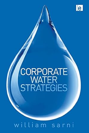 corporate water strategies 1st edition william sarni b002pn0yk6, 978-1136538582