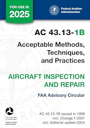 ac 43 13 1b acceptable methods techniques and practices aircraft inspection and repair 1st edition u s