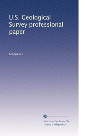 u s geological survey professional paper 1st edition anonymous b0037kn796