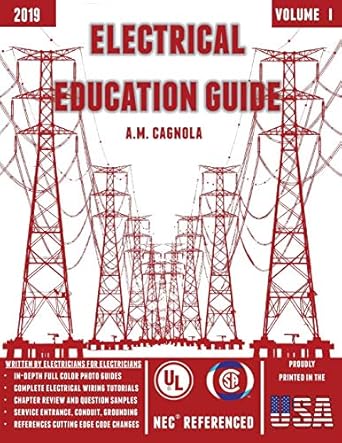 electrical education guide 1st edition alexander m cagnola 0999636901, 978-0999636909