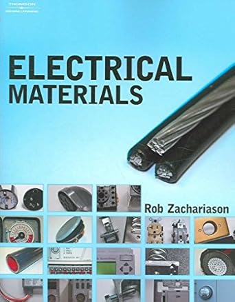 electrical materials 1st edition rob zachariason 1418064963, 978-1418064969