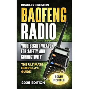 baofeng radio your secret weapon for safety and connectivity 1st edition bradley preston ,independently