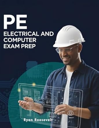 pe electrical and computer exam prep complete exam review with practice questions answers and detailed