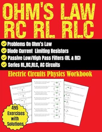 ohms law rc rl rlc electric circuits physics workbook 495 exercises with solutions problems on ohms law diode