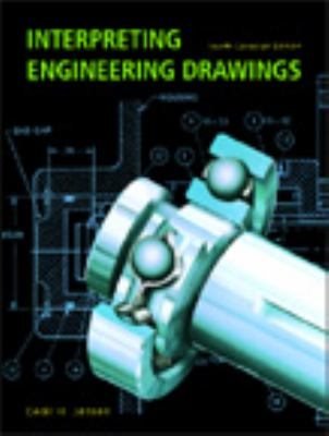 interpreting engineering drawings 4th canadian edition cecil h jensen 0176169989, 978-0176169985