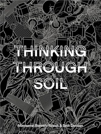 thinking through soil wastewater agriculture in the mezquital valley 1st edition montserrat bonvehi bonvehi