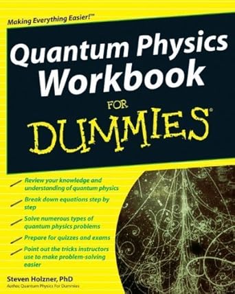 quantum physics workbook for dummies by steven holzner 1st edition steven holzner b01fgooe38