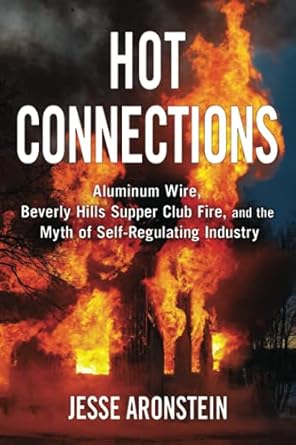 hot connections aluminum wire beverly hills supper club fire and the myth of self regulating industry 1st