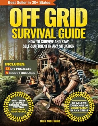 off grid survival book diy survival project book no grid survival guide 1st edition fenix publishing