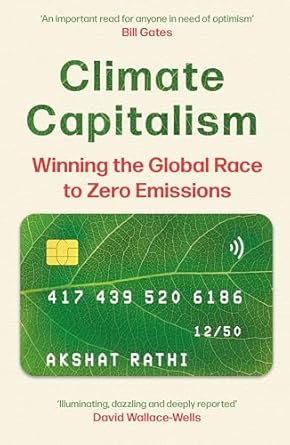 climate capitalism winning the global race to zero emissions / an important read for anyone in need of