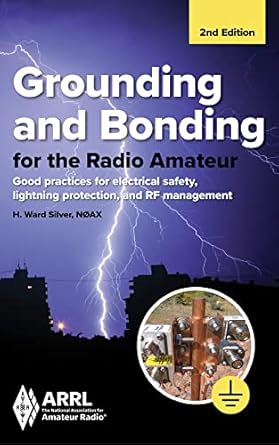 grounding and bonding for the radio amateur 1st edition arrl inc ,ward siler b09r6t77z2