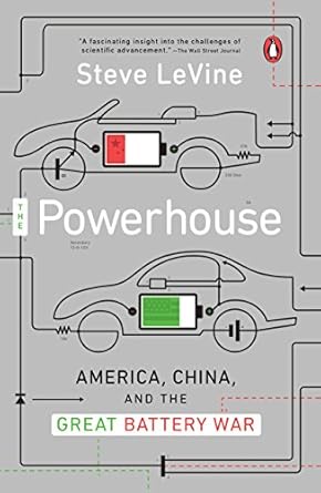 the powerhouse inside the invention of a battery to save the world 1st edition steve levine b00lfz83rq