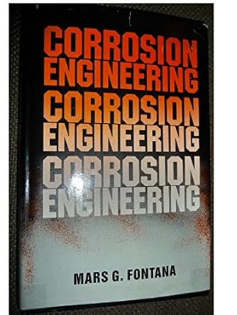 corrosion engineering 1st edition mars g fontana 0070214638, 978-0070214637