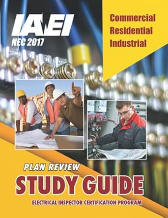 plan review study guide nec 2017 updated to the 2017 nec 1st edition international association of electrical