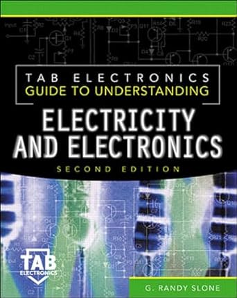 tab electronics guide to understanding electricity and electronics 1st edition g randy slone 0071360573,