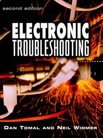 electronic troubleshooting 1st edition daniel r tomal ,neal s widmer 0070653534, 978-0070653535