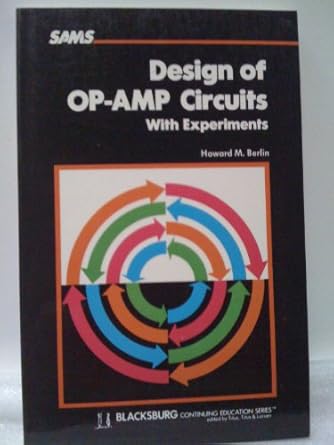 design of op amp circuits with experiments 1st edition howard m berlin 0672215373, 978-0672215377