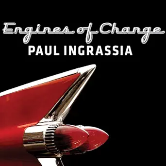 engines of change a history of the american dream in fifteen cars 1st edition paul ingrassia ,sean runnette