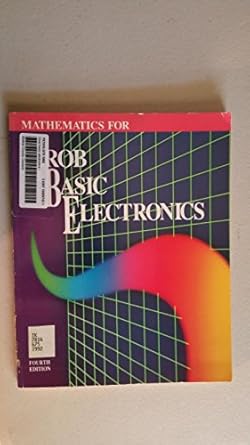 mathematics for grob basic electronics 1st edition bernard grob 0028007689, 978-0028007687