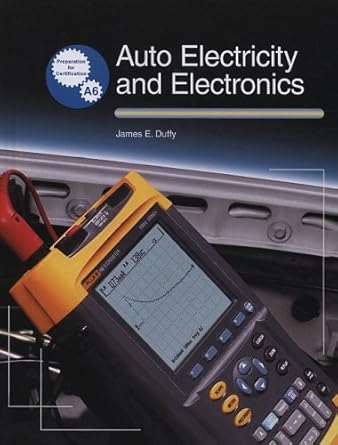 auto electricity and electronics principles diagnosis testing and service of all major electrical electronic