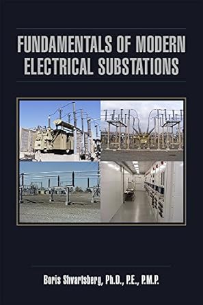fundamentals of modern electrical substations 1st edition boris shvartsberg b01ghf11q8