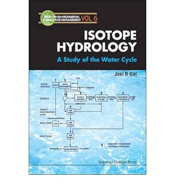 isotope hydrology a study of the water cycle greenlight hardcover gat joel r aug 01 2010 hardcover 1st