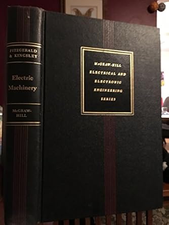 mcgraw hill electrical and electronic engineering series 1st edition a e fitzgerald, charles kingsley jr