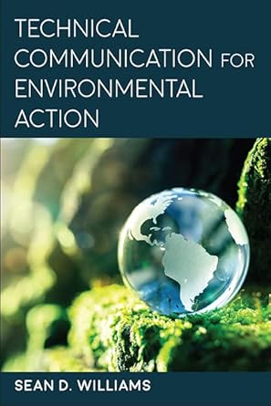 technical communication for environmental action 1st edition sean d williams b0bnlnrx1k, 978-1438491301