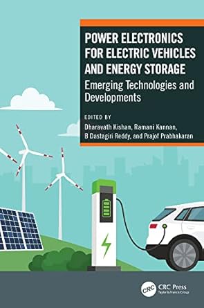 power electronics for electric vehicles and energy storage emerging technologies and developments 1st edition