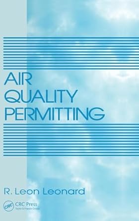 air quality permitting 1st edition r leon leonard 0873717902, 978-0873717908
