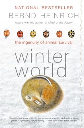 winter world the ingenuity of animal survival 1st edition bernd heinrich b000tu16sg, 978-0061757631