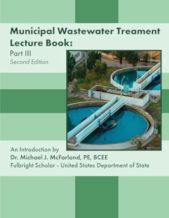 municipal wastewater treatment lecture book part iii lecture guide and study companion for environmental