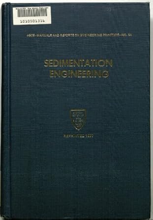 sedimentation engineering 1st edition vito a vanoni 0872620018, 978-0872620018