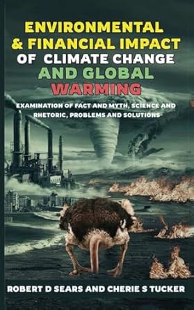 environmental and financial impact of climate change and global warming examination of fact and myth science