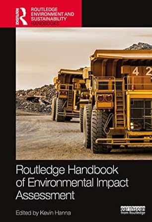 routledge handbook of environmental impact assessment 1st edition kevin hanna 1032130016, 978-1032130019