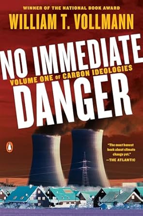 no immediate danger volume one of carbon ideologies 1st edition william t vollmann 0399563512, 978-0399563515
