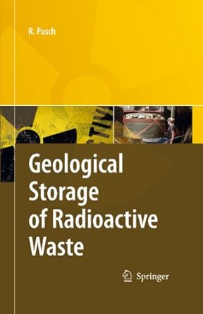 geological storage of highly radioactive waste current concepts and plans for radioactive waste disposal 1st